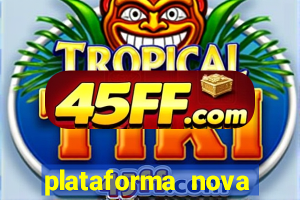 plataforma nova deposito 5 reais